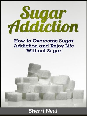 cover image of Sugar Addiction